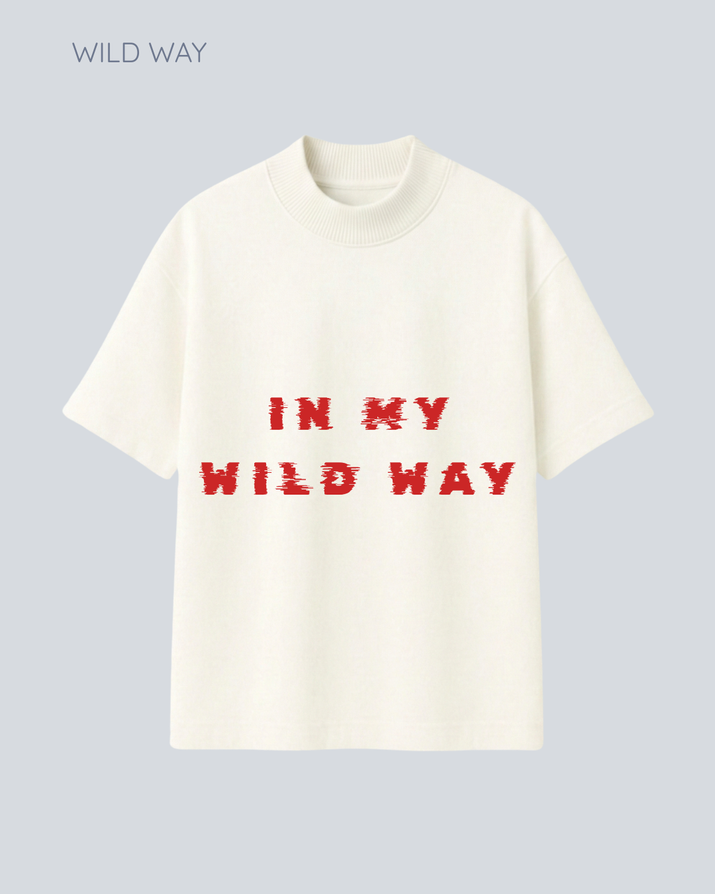 HEAVY OVERTEE IN MY WILD WAY